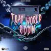 Various Artists - Trap World Riddim