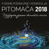 Various Artists - Pjesme Podravine I Podravlja - Pitomača 2018