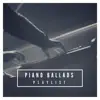 Various Artists - Piano Ballads Playlist